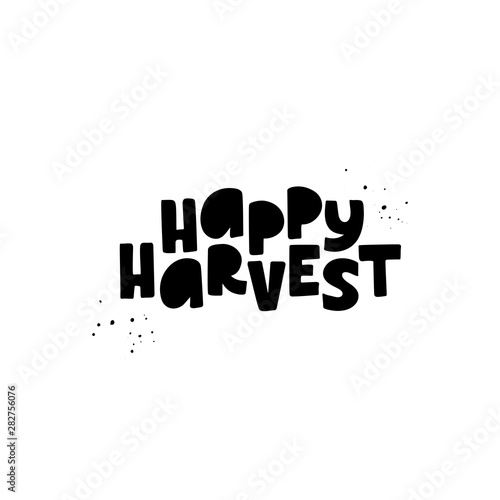 Happy harvest black ink lettering.