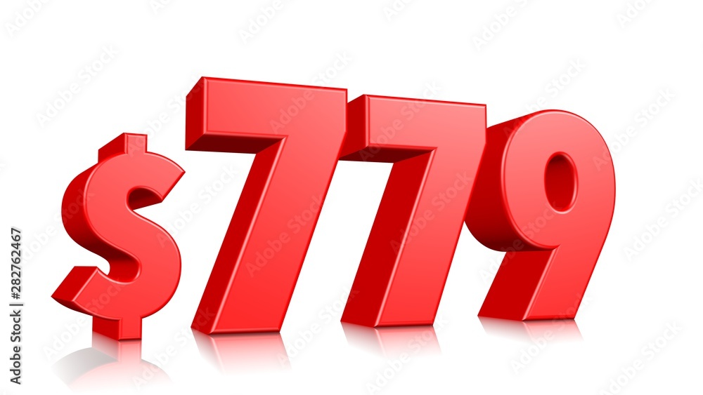 779$ Seven hundred seventy nine price symbol. red text number 3d render with dollar sign on white background