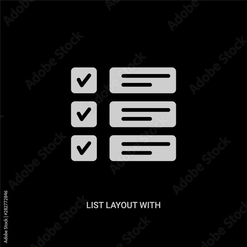 white list layout with check boxes vector icon on black background. modern flat list layout with check boxes from ui concept vector sign symbol can be use for web, mobile and logo.