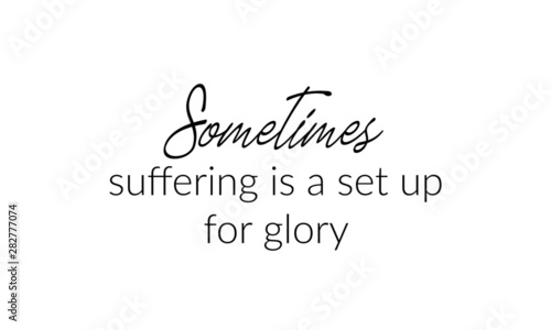 Christian faith, typography for print or use as poster, card, flyer or T shirt