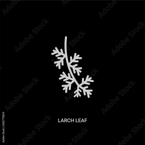 white larch leaf vector icon on black background. modern flat larch leaf from nature concept vector sign symbol can be use for web, mobile and logo.