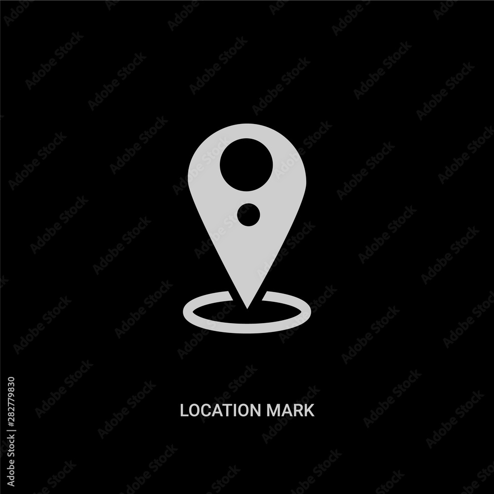 Fototapeta premium white location mark vector icon on black background. modern flat location mark from maps and flags concept vector sign symbol can be use for web, mobile and logo.