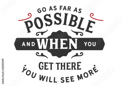 Expanding Your Horizons: Go as Far as Possible to See More (Minimalist Design)