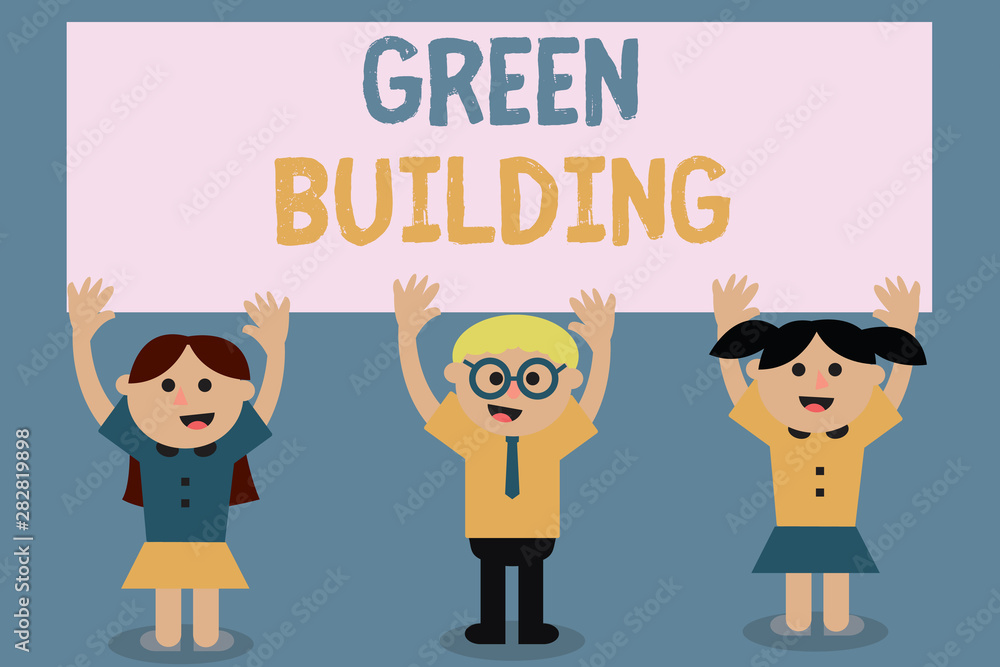 Text sign showing Green Building. Conceptual photo A structure that is environmentally responsible Sustainable. Text sign showing Green Building. Conceptual photo A structure that is environmentally responsible Sustainable.