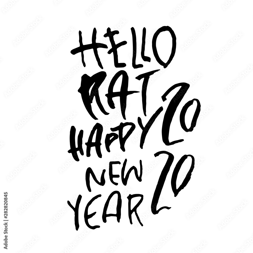 Hello rat. Hand drawn grunge lettering calligraphy poster. Happy New Year greeting card. Vector illustration. Hello rat. Hand drawn grunge lettering calligraphy poster. Happy New Year greeting card. Vector illustration.