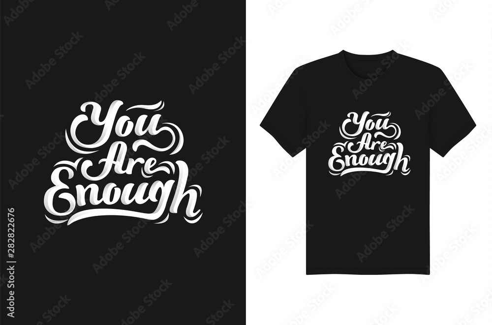 You Are Enough Lettering Typography For T Shirt Design You Are Enough Lettering Typography For T Shirt Design