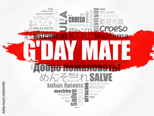 G'day Mate (Welcome in Australian) love heart word cloud in different languages
