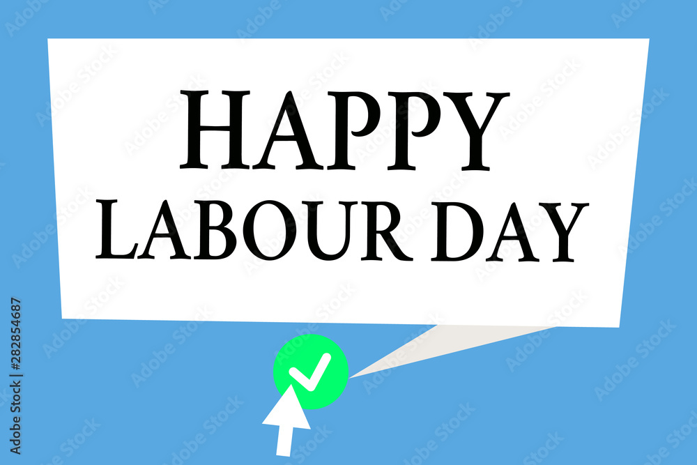 Conceptual hand writing showing Happy Labour Day. Business photo text annual holiday to celebrate the achievements of workers. Conceptual hand writing showing Happy Labour Day. Business photo text annual holiday to celebrate the achievements of workers.