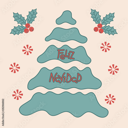 Christmas tree  evergreen holly leaves. Merry Christmas phrase in Spanish. Hand-drawn inscription.