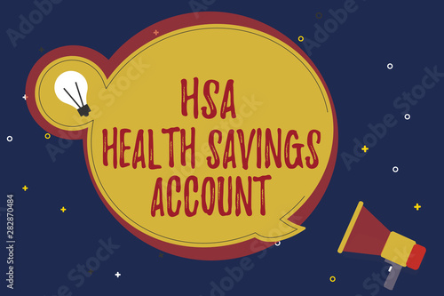 Word writing text Hsa Health Savings Account. Business concept for Supplements one s is current insurance coverage.