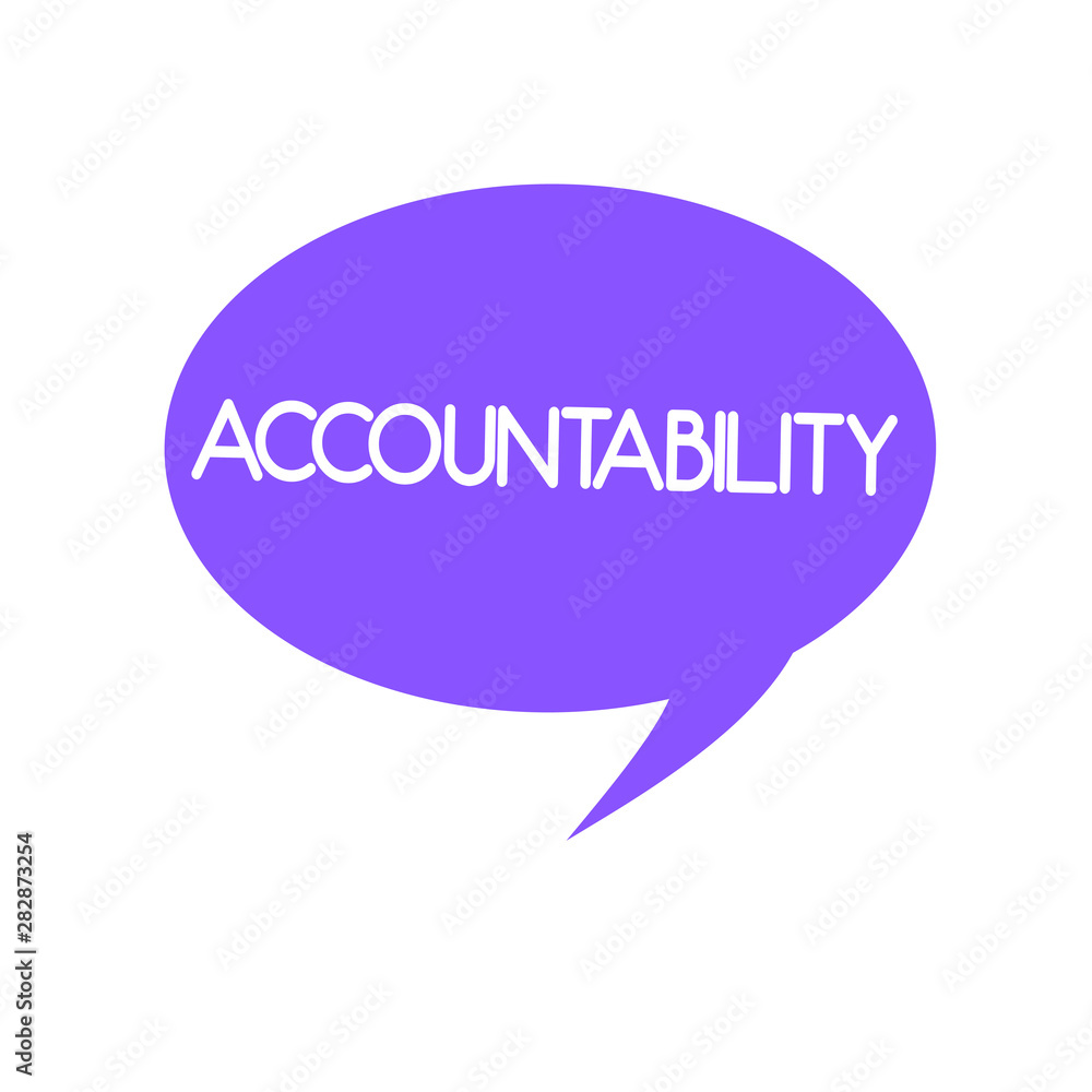 Handwriting text Accountability. Concept meaning State of being responsible Answerable for something. Handwriting text Accountability. Concept meaning State of being responsible Answerable for something.