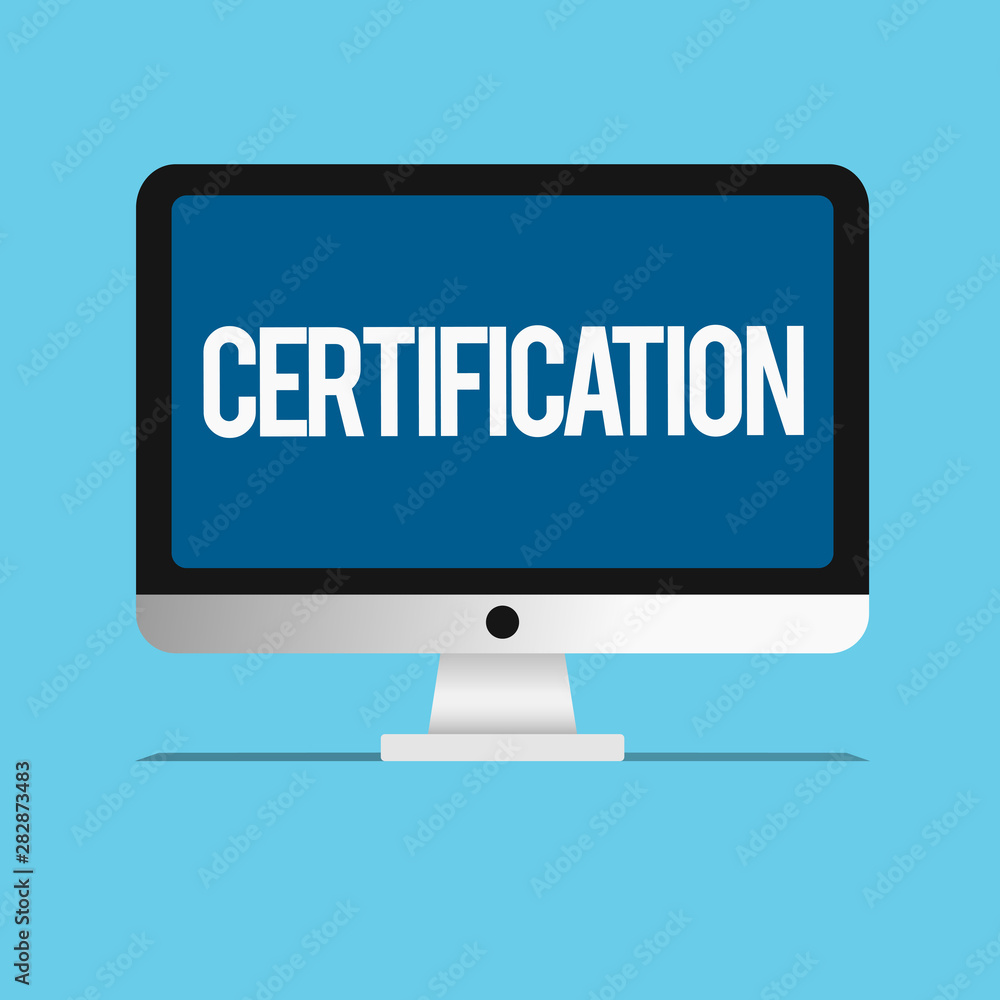 Conceptual hand writing showing Certification. Business photo showcasing Providing someone with official document attesting to a status. Conceptual hand writing showing Certification. Business photo showcasing Providing someone with official document attesting to a status.