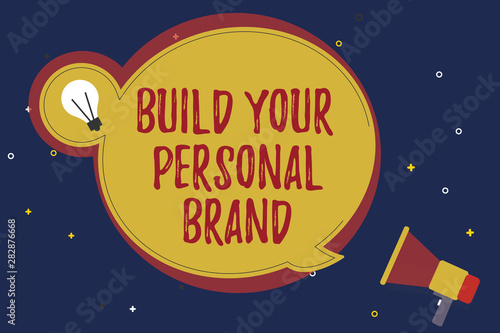 Word writing text Build Your Personal Brand. Business concept for The practice of showing marketing themselves.