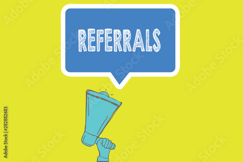 Handwriting text writing Referrals. Concept meaning Act of referring someone or something for consultation review.