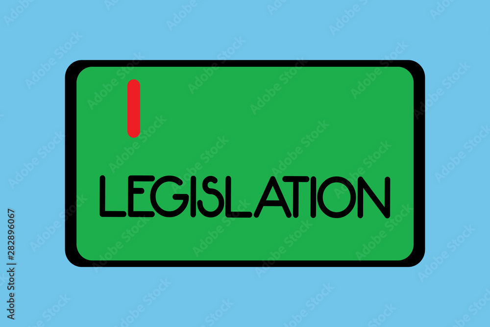 Handwriting text writing Legislation. Concept meaning Law or set of laws suggested by a government Parliament. Handwriting text writing Legislation. Concept meaning Law or set of laws suggested by a government Parliament.