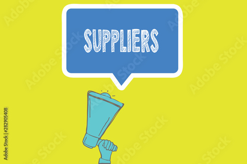 Handwriting text writing Suppliers. Concept meaning Providers of something needed like goods equipment products.