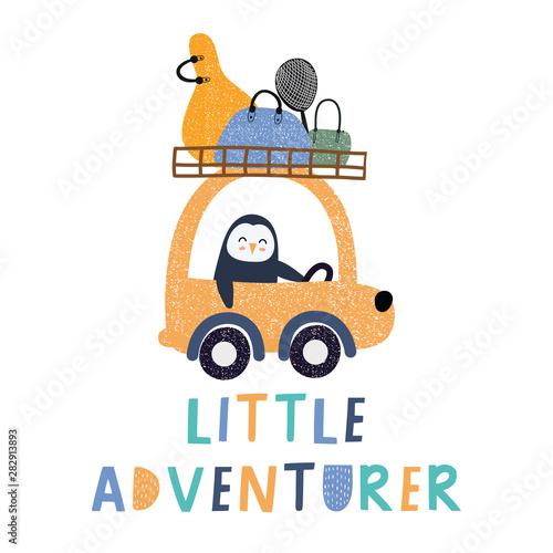 Little adventurer lettering, penguin driving a car with bags. Concept of trips. Vector prints.Illustration  for poster, card, label, banner, flyer, baby wear, kid’s room decoration.