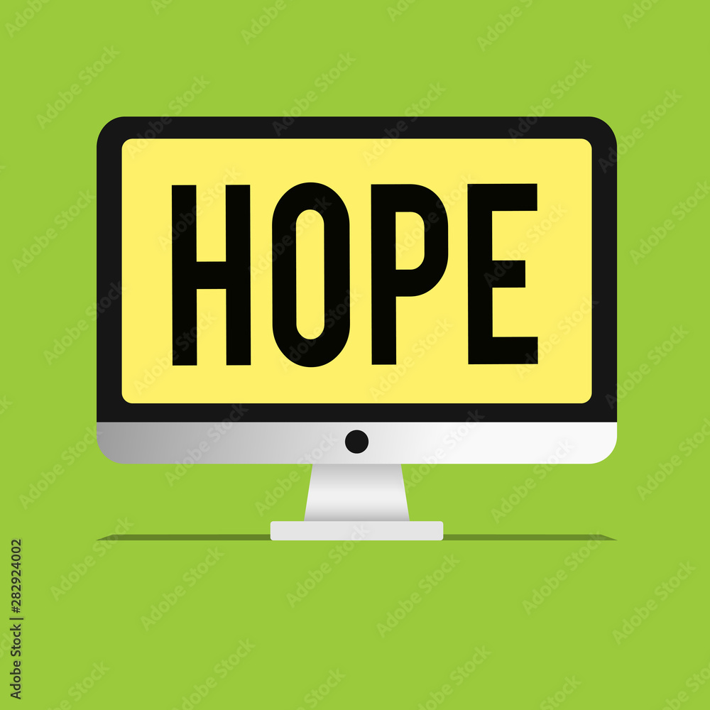 Text sign showing Hope. Conceptual photo Feeling of expectation Desire for a certain good thing to happen. Text sign showing Hope. Conceptual photo Feeling of expectation Desire for a certain good thing to happen.