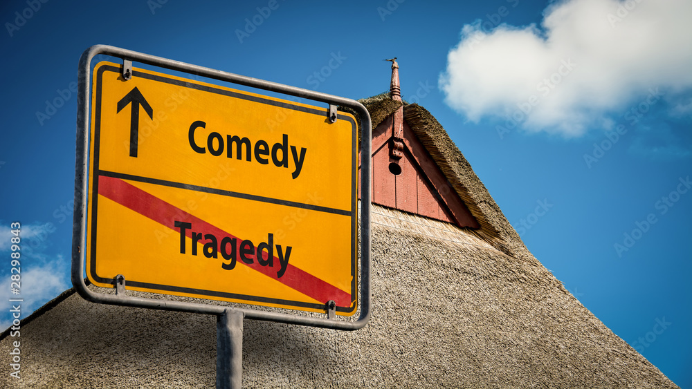 Obraz premium Street Sign Comedy versus Tragedy