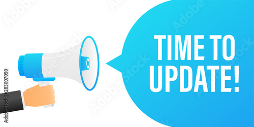Hand holding megaphone - Time to update