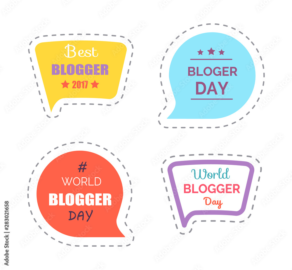 Blogger day stickers with text, thought bubble chatting boxes vector. Creative patches to celebrate holiday of people using internet, streams and web