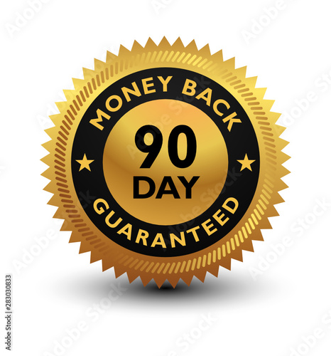 Golden glossy, top quality 90 day money back guaranteed badge, sign, seal, stamp, label isolated on white background.