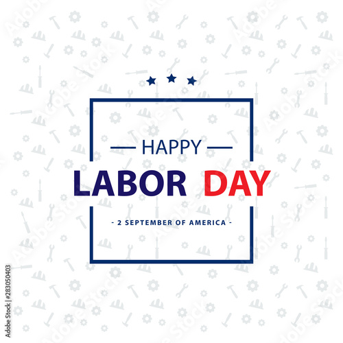 Happy labor day greeting card, Labor day holiday banner.