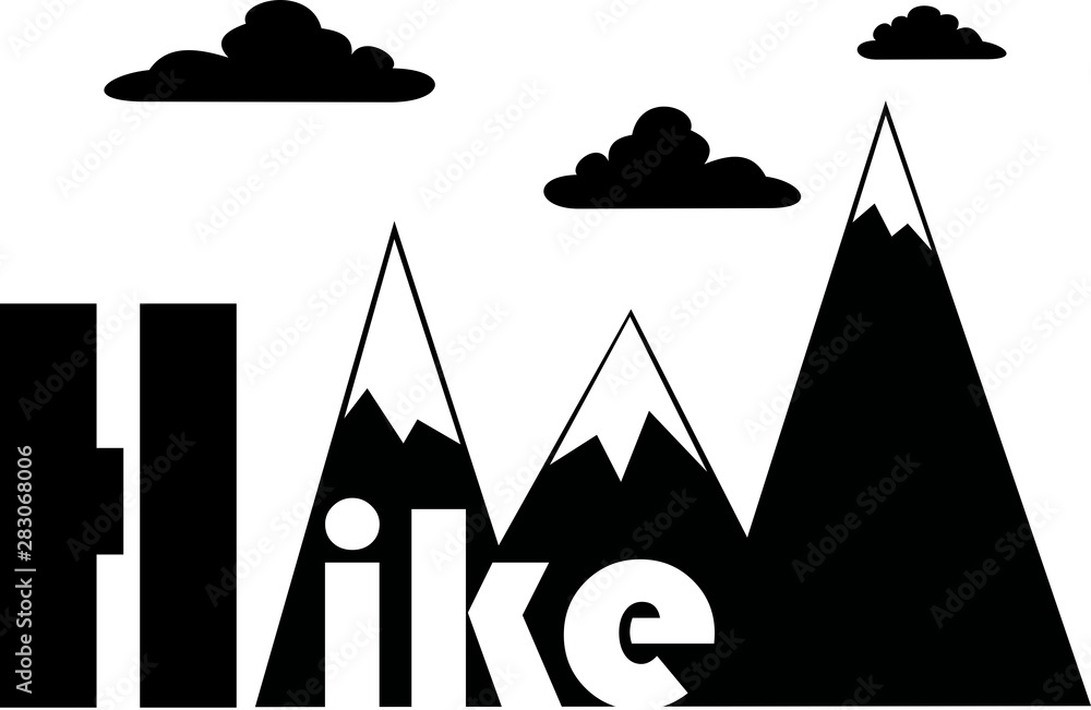 Hike the high mountains Hike the high mountains