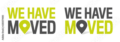 We have moved