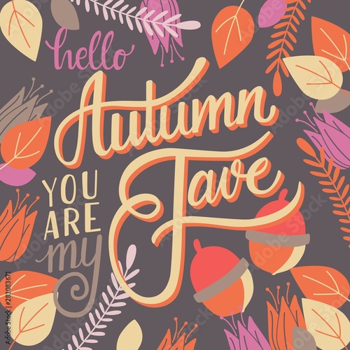 Autumn you are my fave  hand lettering typography modern poster design