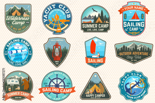 Set of sailing camp and summer camp patches. Vector. Concept for shirt, print, stamp or tee. Design with sea anchors, hand wheel, sailboat , camping tent and campfire silhouette.