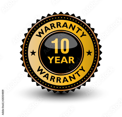 High quality 10 year warranty golden and blackish badge, label, sign isolated on white background. 