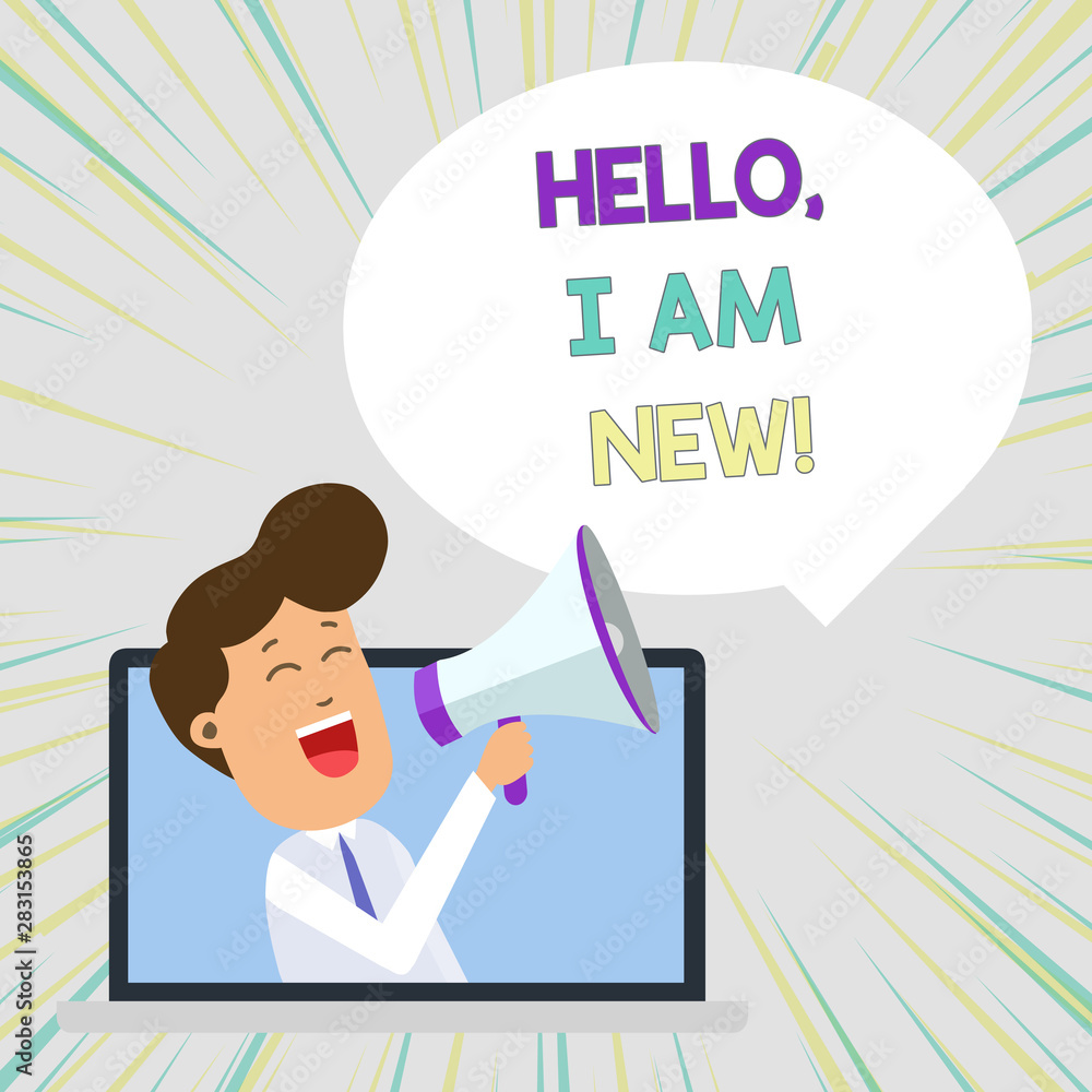 Conceptual hand writing showing Hello I Am New. Concept meaning used as greeting or to begin telephone conversation Man Speaking Through Laptop into Loudhailer Bubble Announce Conceptual hand writing showing Hello I Am New. Concept meaning used as greeting or to begin telephone conversation Man Speaking Through Laptop into Loudhailer Bubble Announce