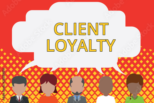 Word writing text Client Loyalty. Business photo showcasing The result of consistently positive satisfaction to clients Five different races persons sharing blank speech bubble. People talking photo