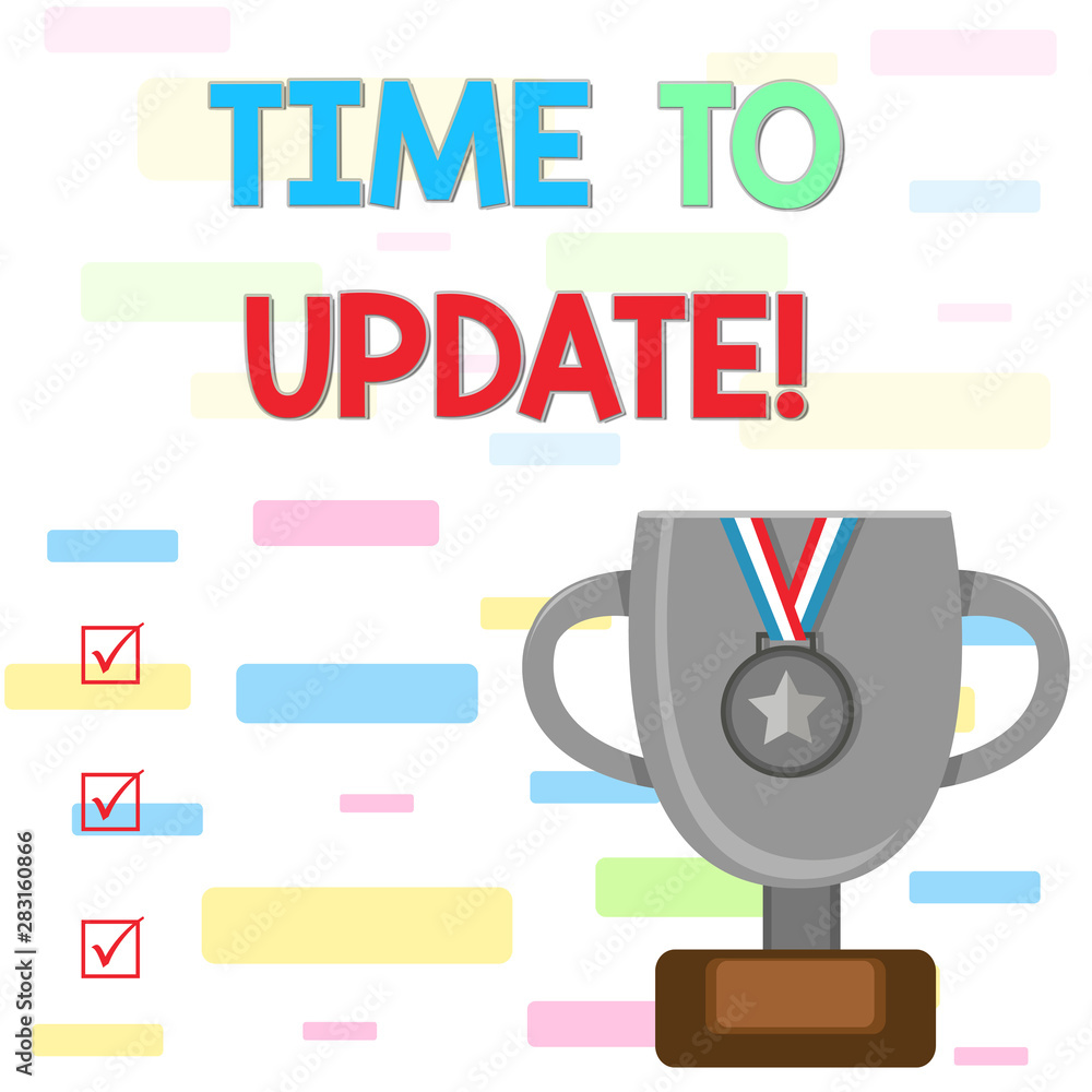 Writing note showing Time To Update. Business concept for act updating something someone or updated version program Trophy Cup on Pedestal with Plaque Medal with Striped Ribbon Writing note showing Time To Update. Business concept for act updating something someone or updated version program Trophy Cup on Pedestal with Plaque Medal with Striped Ribbon