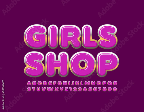 Vector stylish sign Girls Shop with Pink and Golden Alphabet. Glossy Uppercase Font. Glamour shiny Letters and Numbers