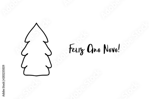 Feliz ano novo Happy new year Portuguese handwritten text with Christmas tree shape.