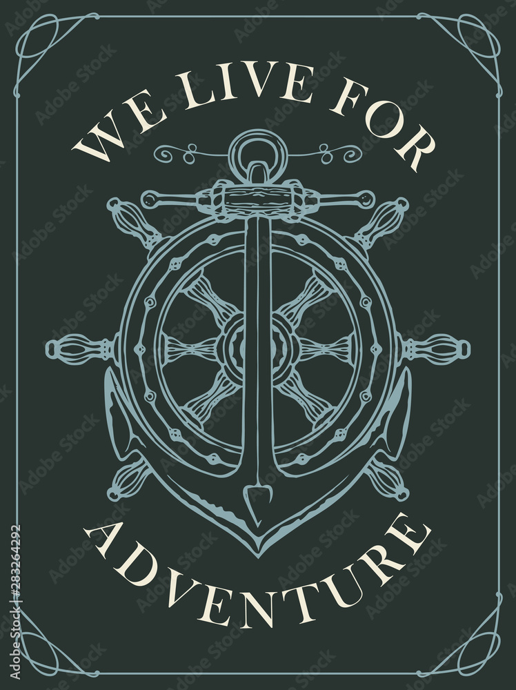 Vector banner with a ship anchor and steering wheel in retro style. Illustration on the theme of travel, adventure and discovery Vector banner with a ship anchor and steering wheel in retro style. Illustration on the theme of travel, adventure and discovery