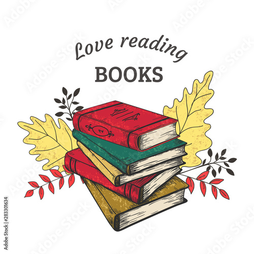 Hand drawn books concept. Vintage stack of books with grunge textures and text, reading and writing vector educational illustration. Motivation student reading textbook