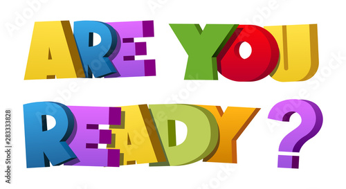Colorful illustration of  Are You Ready   text