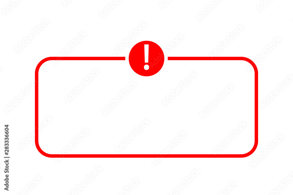 Caution sign with empty space in red line frame and circle sign with exclamation mark isolated on white background. Attention icon for poster or signboard. - obrazy, fototapety, plakaty 