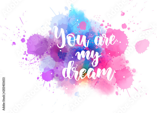 You are my dream lettering
