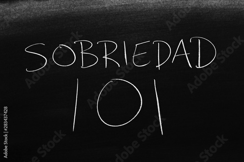 Wallpaper Mural The words Sobriedad 101 on a blackboard in chalk.  Translation: Sobriety 101 Torontodigital.ca