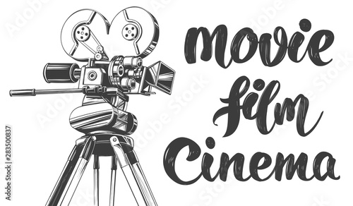 vintage old movie camera, cinema logo, calligraphic text hand drawn vector illustration realistic sketch