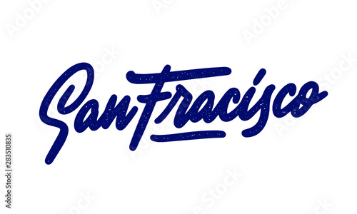 San Francisco handwritten city name.Modern Calligraphy Hand Lettering for Printing,background ,logo, for posters, invitations, cards, etc. Typography vector.