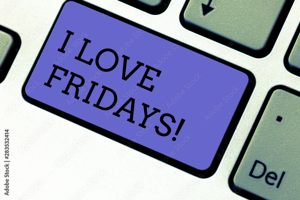 Obraz premium Conceptual hand writing showing I Love Fridays. Business photo showcasing Affection for the start of the weekend enjoy days off Keyboard key Intention to create computer message idea