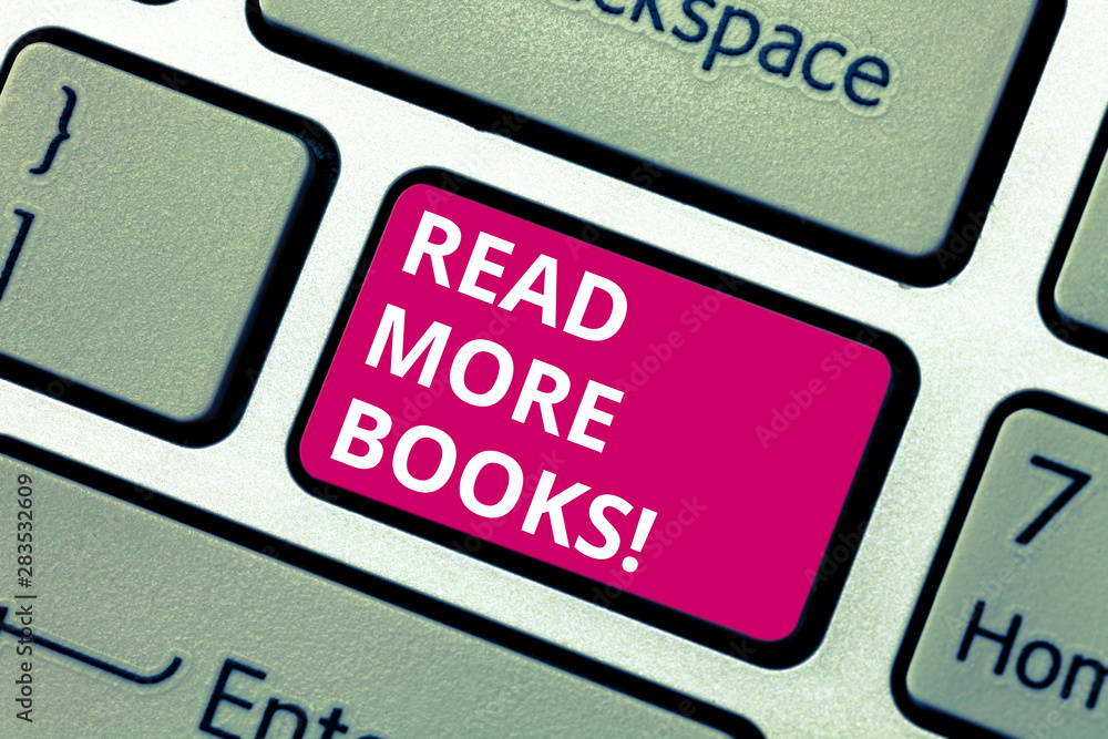 Conceptual hand writing showing Read More Books. Business photo text Increase your educational level get additional knowledge Keyboard key Intention to create computer message idea Conceptual hand writing showing Read More Books. Business photo text Increase your educational level get additional knowledge Keyboard key Intention to create computer message idea