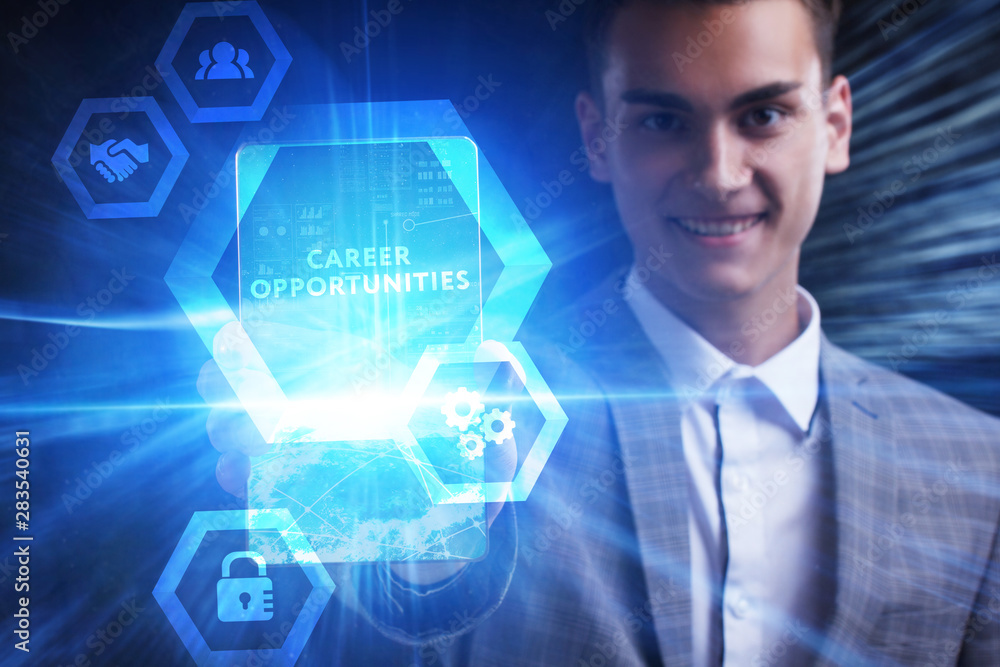 The concept of business, technology, the Internet and the network. A young entrepreneur working on a virtual screen of the future and sees the inscription: Career opportunities The concept of business, technology, the Internet and the network. A young entrepreneur working on a virtual screen of the future and sees the inscription: Career opportunities