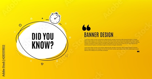 Did you know. Yellow banner with chat bubble. Special offer question sign. Interesting facts symbol. Coupon design. Flyer background. Hot offer banner template. Bubble with did you know text. Vector
