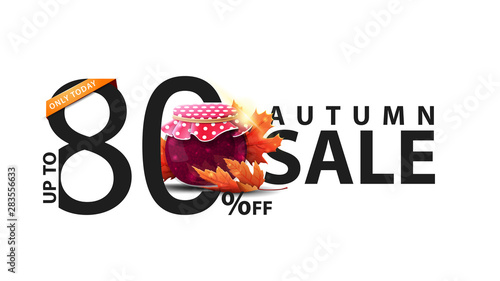 Autumn sale, white banner with 80% off, jar of jam and maple leaves